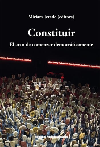 Constituir: El acto de comenzar democráticamente