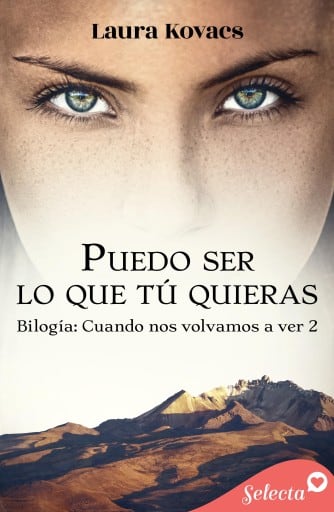 Puedo ser lo que tú quieras (Cuando nos volvamos a ver 2)