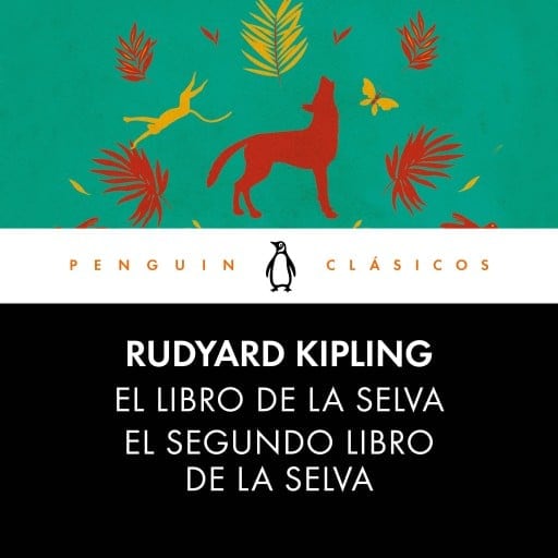 El libro de la selva / El segundo libro de la selva
