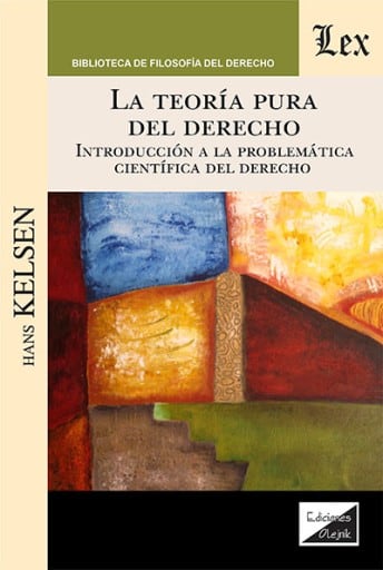 La teoría pura del derecho: Introducción a la problemática científica del derecho