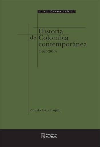 Historia de Colombia Contemporánea (1920-2010)