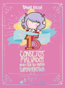 Publication 22 15 Consejos malvados para ser tu propia superheroina