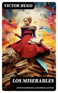 Los miserables (texto completo, con índice activo)