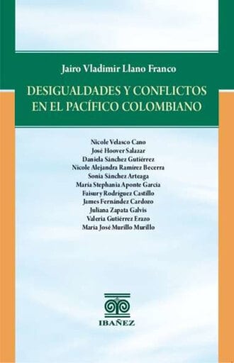 Desigualdades y conflictos en el pacífico colombiano
