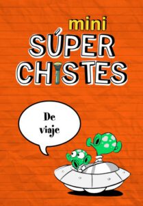 Mini Súper Chistes - Mini súperchistes de viaje