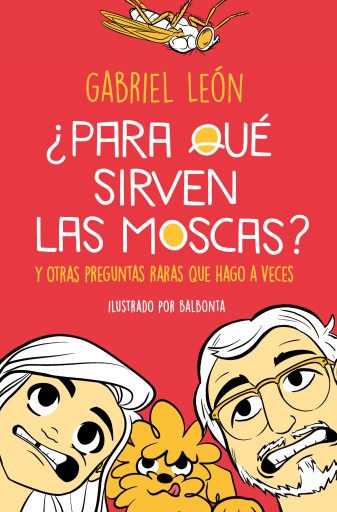 ¿Para qué sirven las moscas? (ebook)