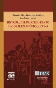 Historia del procedimiento laboral en América Latina