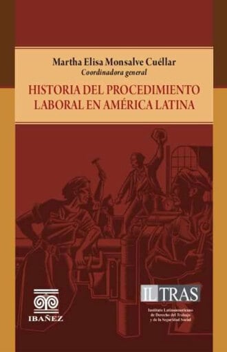 Historia del procedimiento laboral en América Latina
