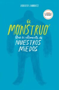 Publication 7 El monstruo que se alimenta de nuestros miedos