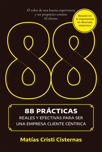 88 prácticas reales y efectivas para ser una empresa cliente céntrica