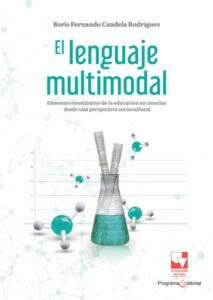 El lenguaje multimodal: elemento constitutivo de la educación en ciencias desde una perspectiva sociocultural