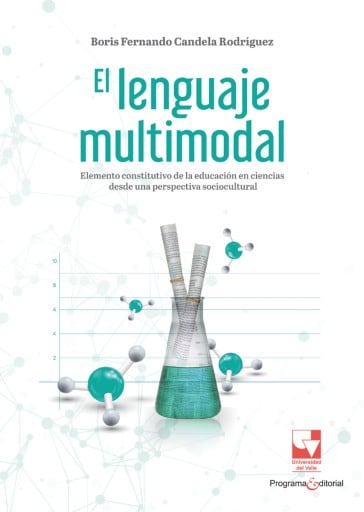 El lenguaje multimodal: elemento constitutivo de la educación en ciencias desde una perspectiva sociocultural