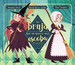 Publication 10 La bruja que no quería una escoba (de las de barrer)