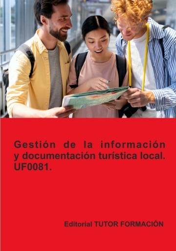 Gestión de la información y documentación turística local. UF0081.