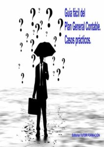 Publication 15 Guía fácil del Plan general contable: Casos prácticos.
