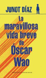 La maravillosa vida breve de Óscar Wao