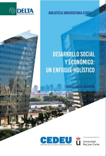 Desarrollo Social Y Económico: Un Enfoque Holístico