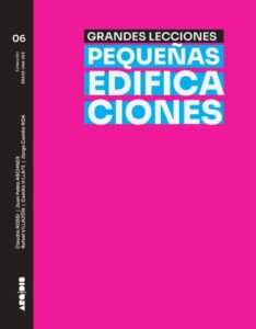 Grandes lecciones/pequeñas edificaciones