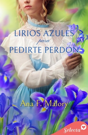 Lirios azules para pedirte perdón (Los Talbot 2)