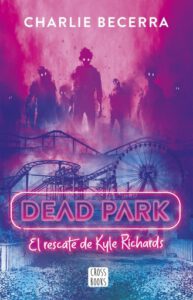 DEAD PARK. El rescate de Kyle Richards