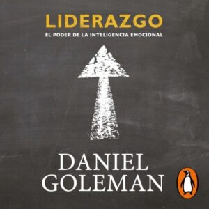 Publication 10 Liderazgo. El poder de la inteligencia emocional