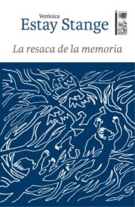 Publication 18 La resaca de la memoria: Herencias de la dictadura