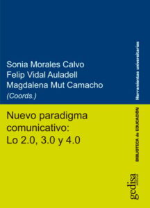Publication 23 Nuevo paradigma comunicativo: Lo 2.0, 3.0 y 4.0