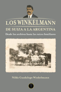 Publication 2 Los Winkelmann. De Suiza a la Argentina