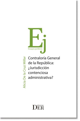 Contraloría General de la República ¿Jurisdicción contenciosa administrativa?