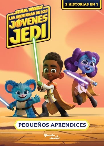 Star Wars. Las aventuras de los jóvenes Jedi. Pequeños aprendices