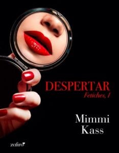 Despertar. Fetiches, I