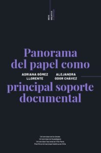 Panorama del papel como principal soporte documental