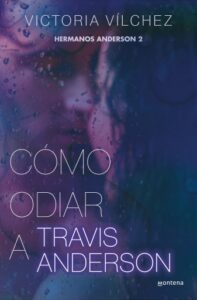 Publication 8 Cómo odiar a Travis Anderson (Hermanos Anderson 2)