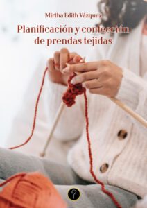 Planificación y confección de prendas tejidas