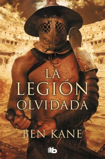 La Legión Olvidada (La Legión Olvidada 1)