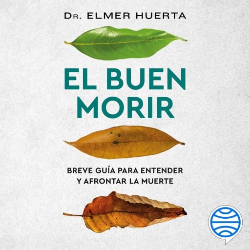El buen morir (Español neutro)