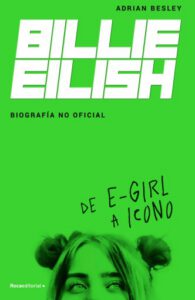 Billie Eilish. De e-Girl a icono