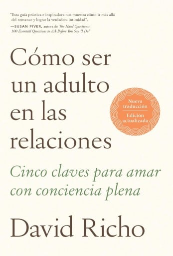 Cómo ser un adulto en las relaciones