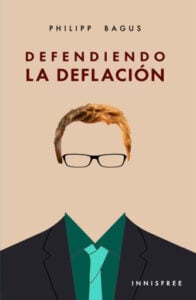 Defendiendo La Deflación