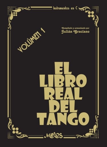 El libro real del tango, Volúmen 1