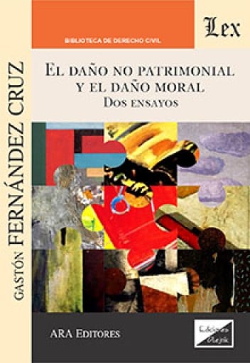 Daño no patrimonial y el daño moral: Dos ensayos