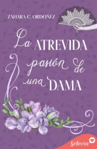 La atrevida pasión de una dama