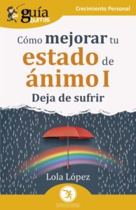 GuíaBurros: Cómo mejorar tu estado de ánimo I