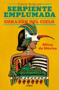 Serpiente emplumada, corazón del cielo