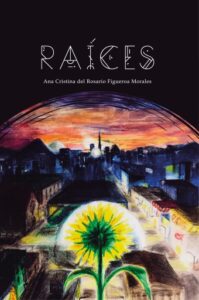 Raíces: Las Crónicas del Sol, libro 1