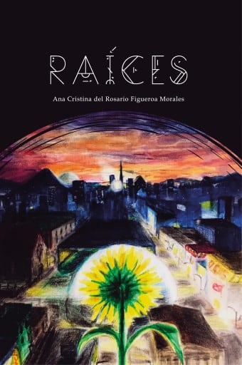 Raíces: Las Crónicas del Sol, libro 1