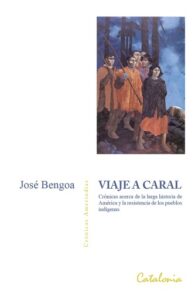 Publication 8 Viaje a Caral: América y la resistencia de los pueblos indígenas