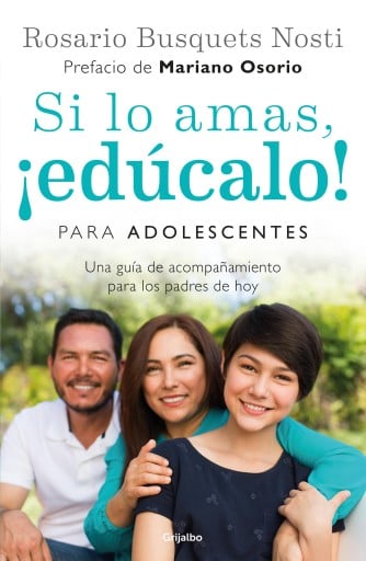 Si lo amas, ¡edúcalo! Para adolescentes