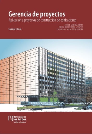Gerencia de proyectos: Aplicación a proyectos de construcción de edificaciones