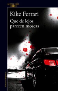 Publication 9 Que de lejos parecen moscas